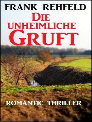cover image of Die unheimliche Gruft